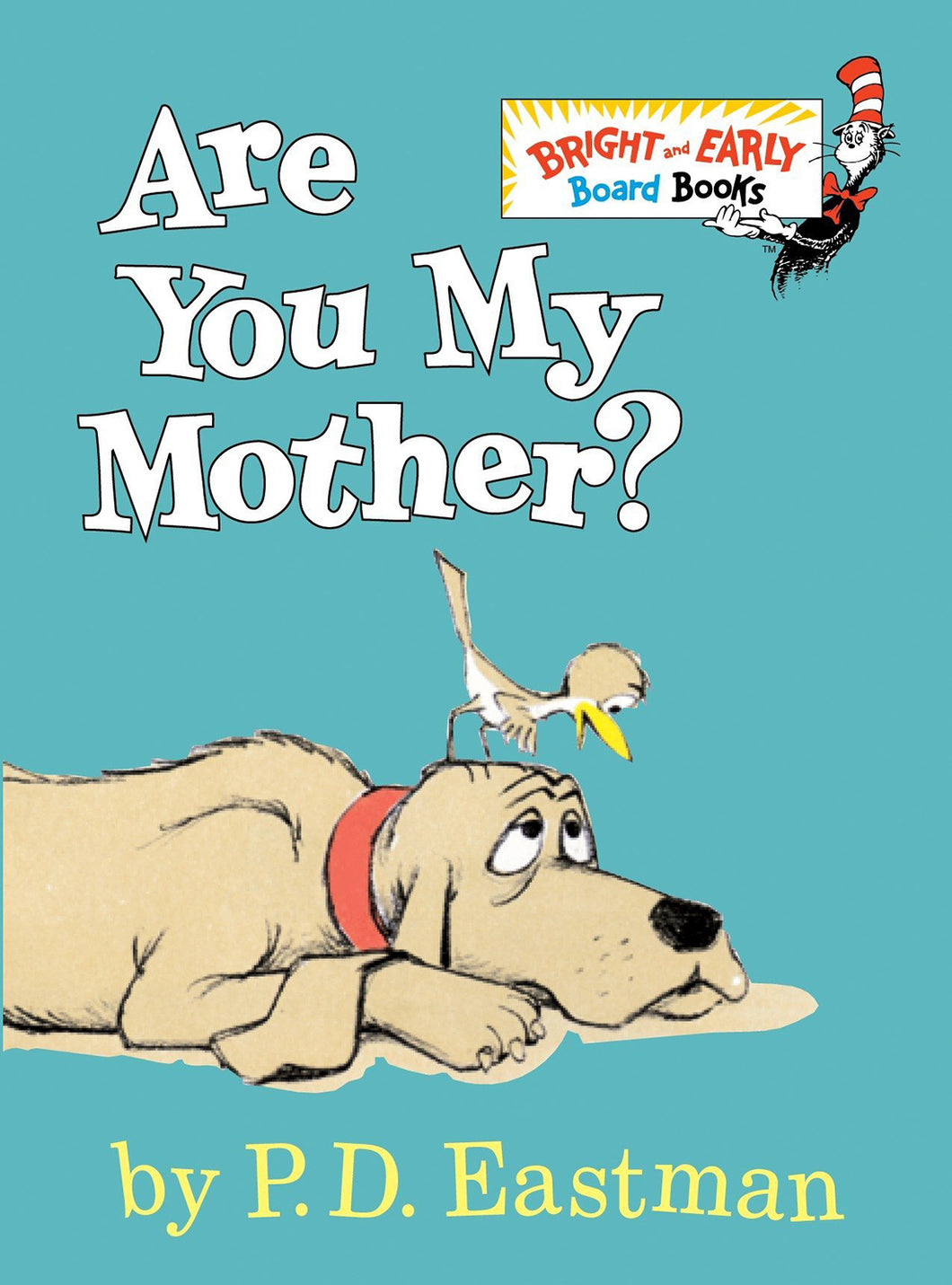 Are You My Mother? by P. D. Eastman / Board Book - NEW BOOK (English or Spanish)