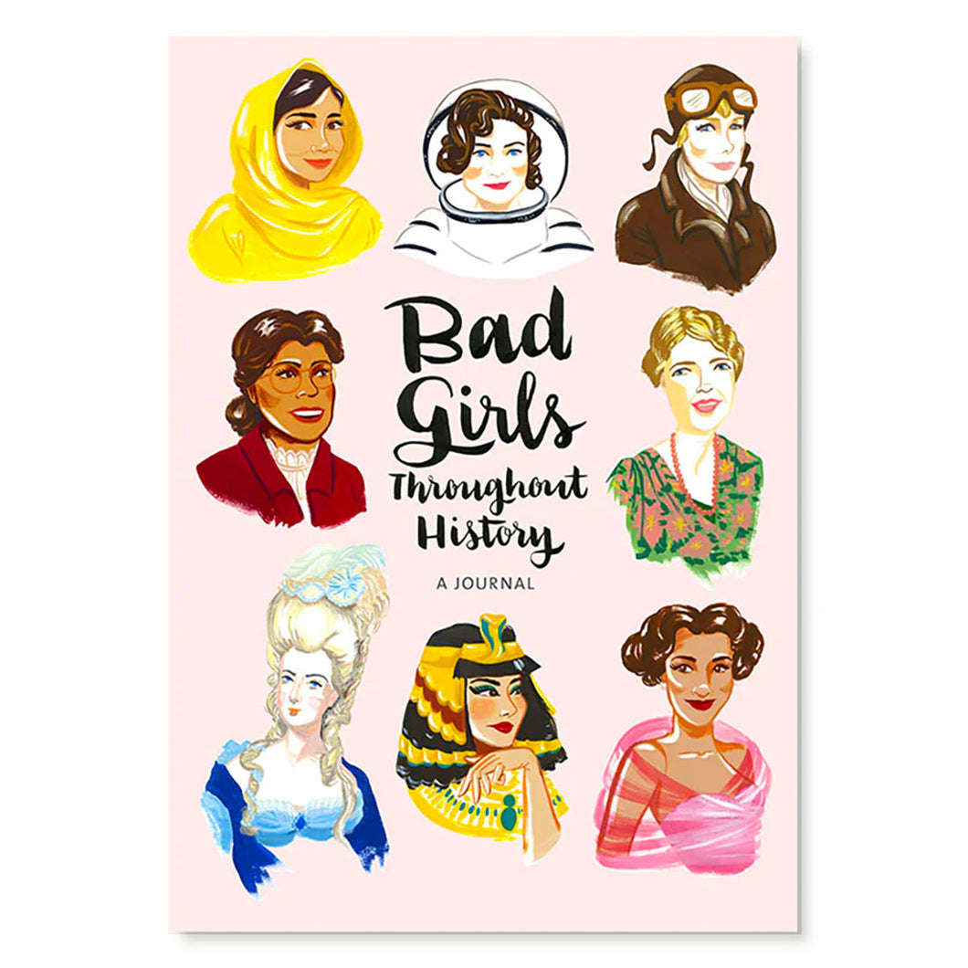 Bad Girls Throughout History Journal / CHRONICLE BOOKS