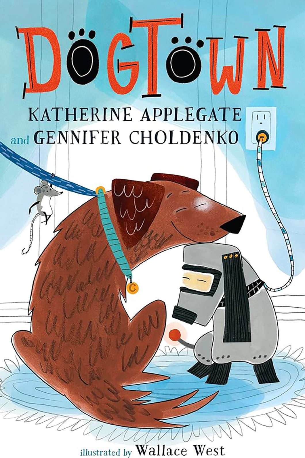 Dogtown by Katherine Applegate & Gennifer Choldenko / Hardcover - NEW BOOK