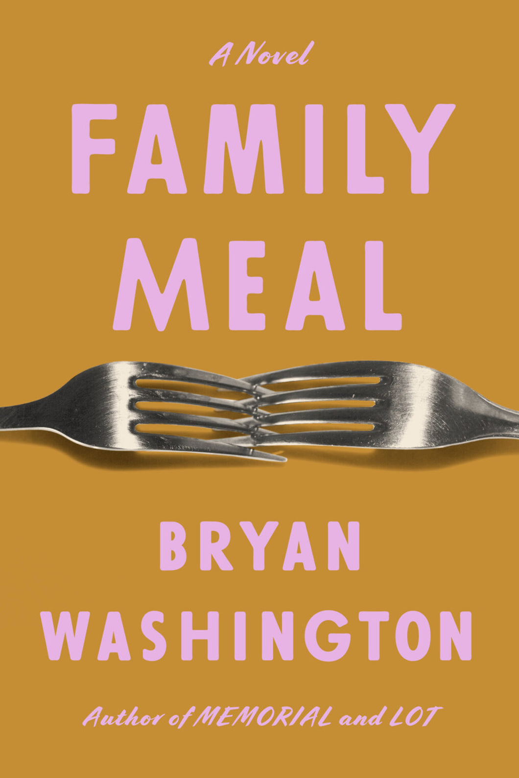 Family Meal by Bryan Washington / BOOK OR BUNDLE - Starting at $28!