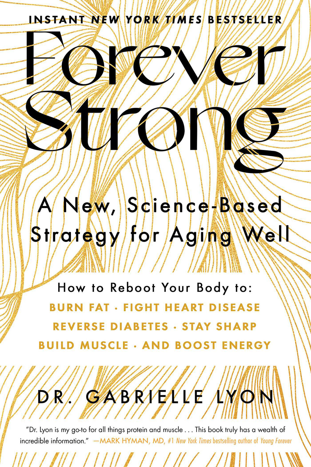 Forever Strong: A New, Science-Based Strategy for Aging Well by Gabrielle Lyon / BOOK OR BUNDLE - Starting at $30!