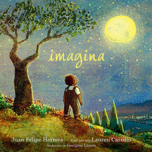 Load image into Gallery viewer, Imagine by Juan Felipe Herrera / Hardcover or Paperback - NEW BOOK (English or Spanish)
