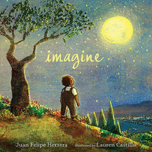 Load image into Gallery viewer, Imagine by Juan Felipe Herrera / Hardcover or Paperback - NEW BOOK (English or Spanish)
