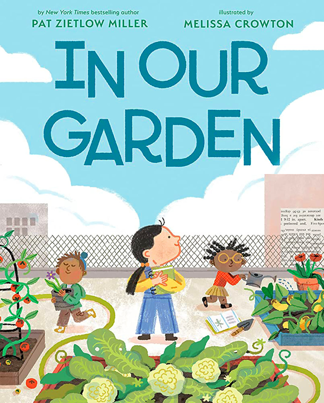 In Our Garden by Pat Zietlow Miller / Hardcover - NEW BOOK