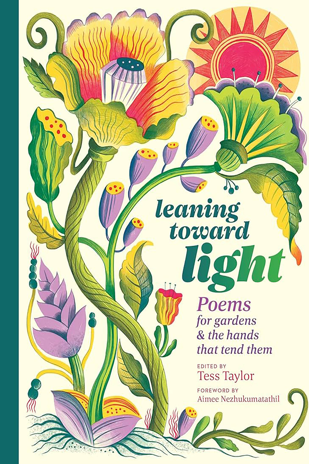 Leaning Toward Light: Poems for Gardens & the Hands That Tend Them by Tess Taylor / BOOK OR BUNDLE - Starting at $22!