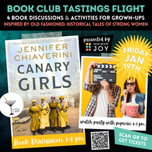 Load image into Gallery viewer, Book Discussion +/or Watch Party Event / Book Club Tastings Experience for Canary Girls - Starting at $10!
