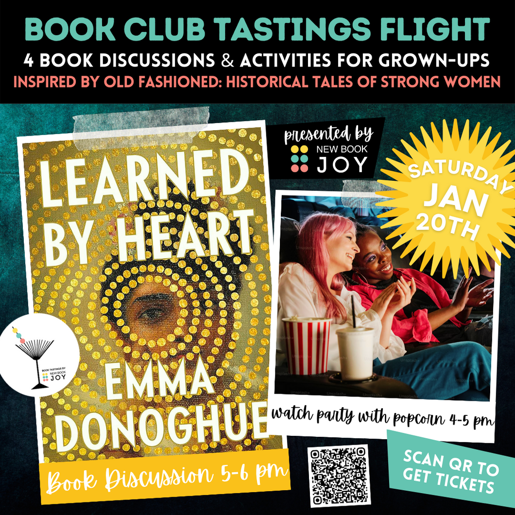Book Discussion +/or Watch Party Event / Book Club Tastings Experience for Learned by Heart - Starting at $10!