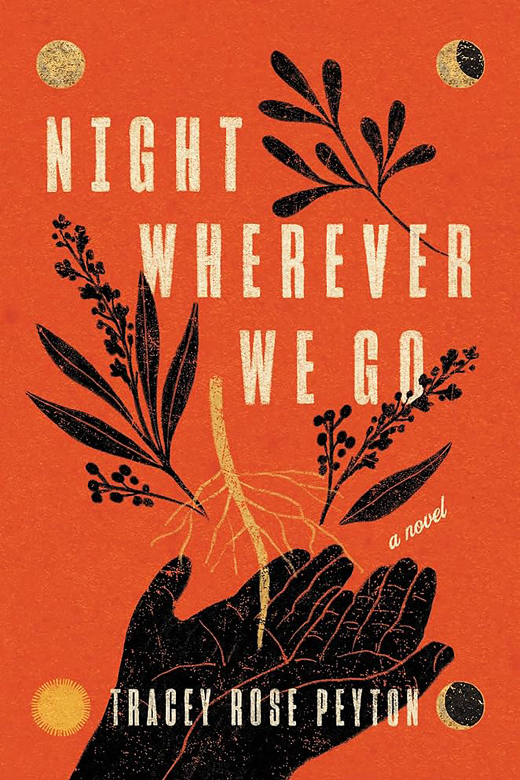 Night Wherever We Go by Tracey Rose Peyton / BOOK OR BUNDLE - Starting at $28!