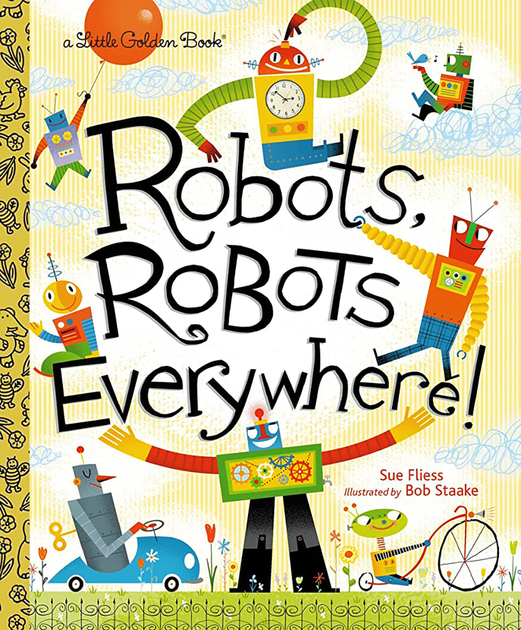 Robots Robots Everywhere by Sue Fliess / Hardcover - NEW BOOK