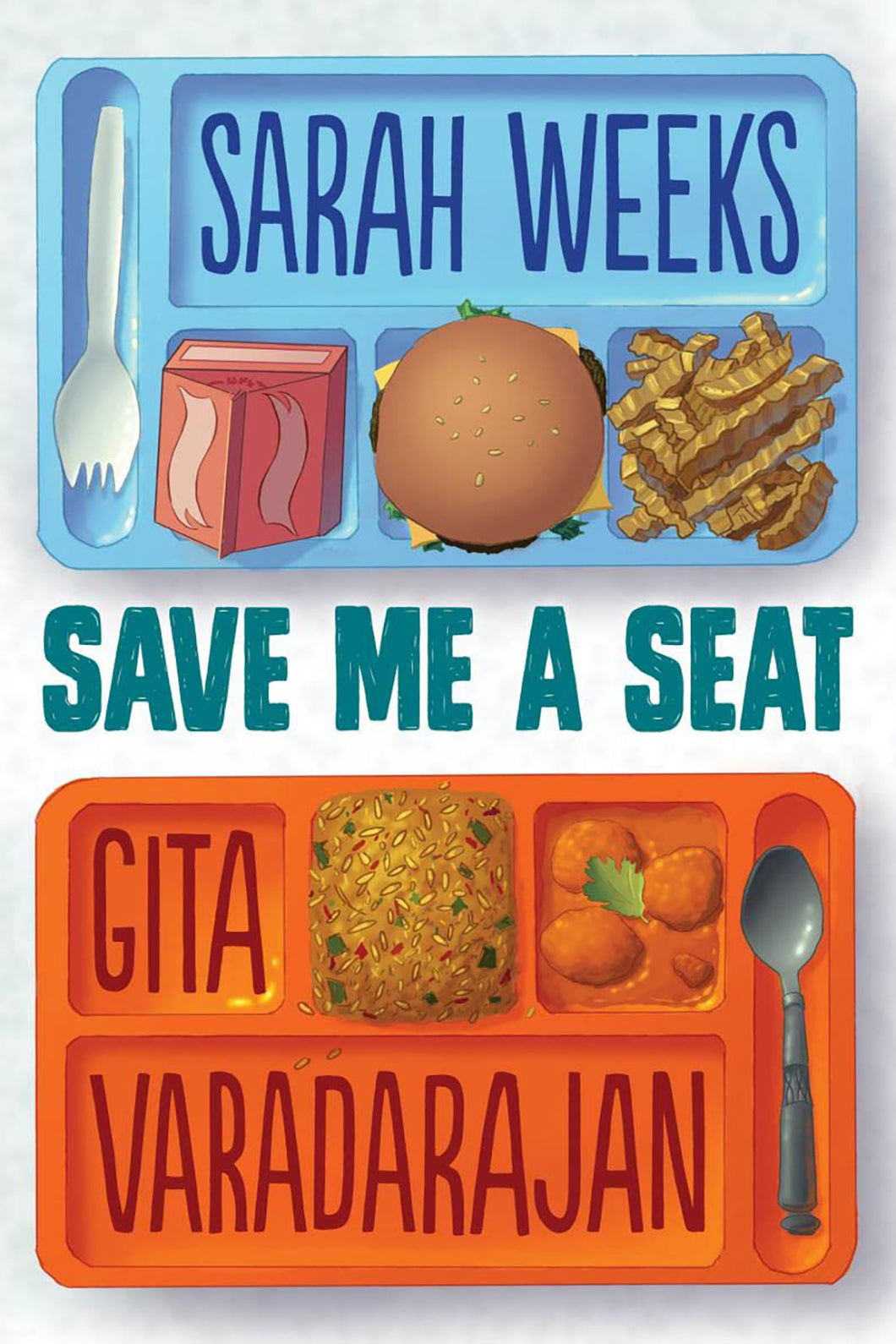 Save Me A Seat by Sarah Weeks & Gita Varadarajan / Hardcover or Paperback - NEW BOOK