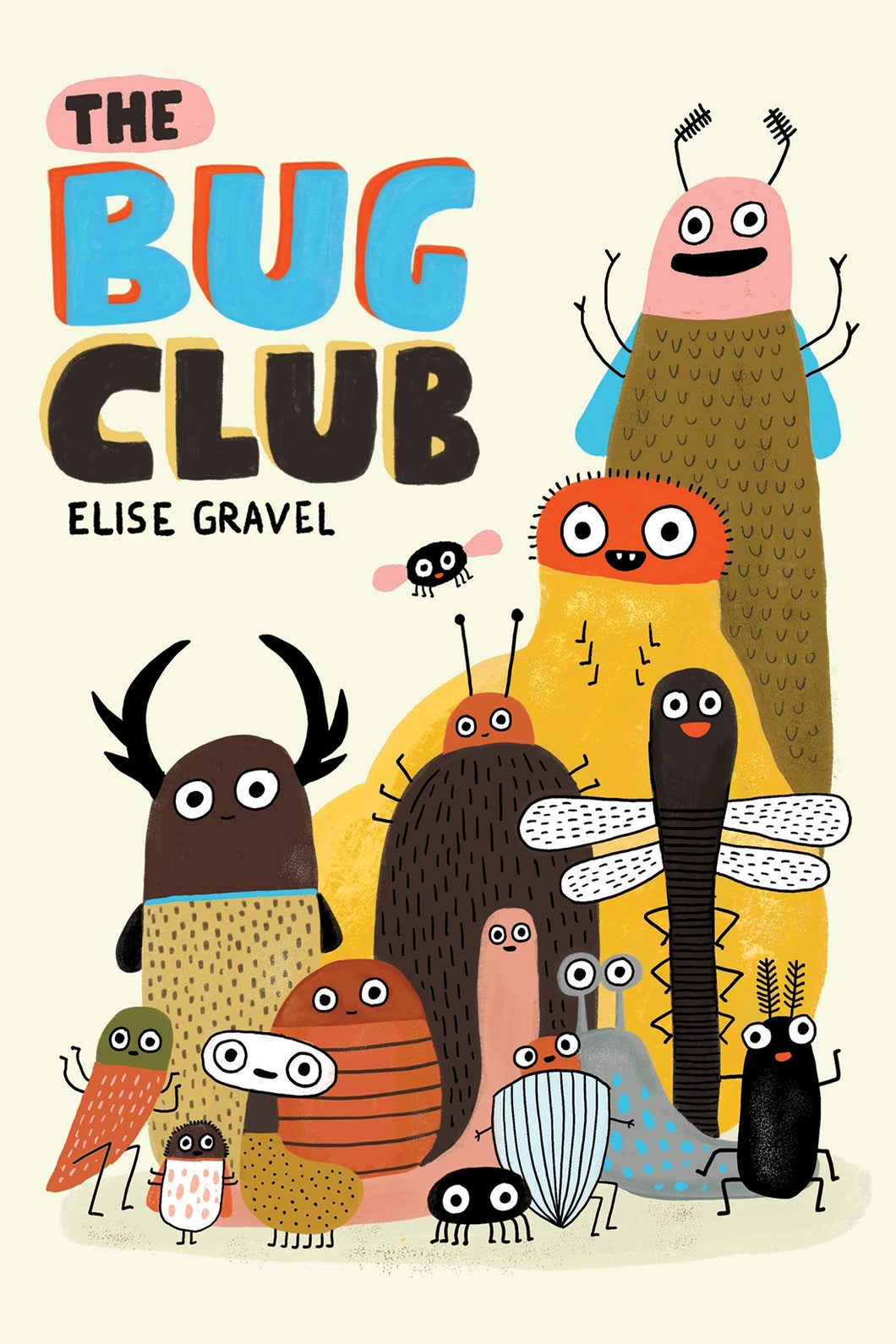 The Bug Club by Elise Gravel / Hardcover - NEW BOOK