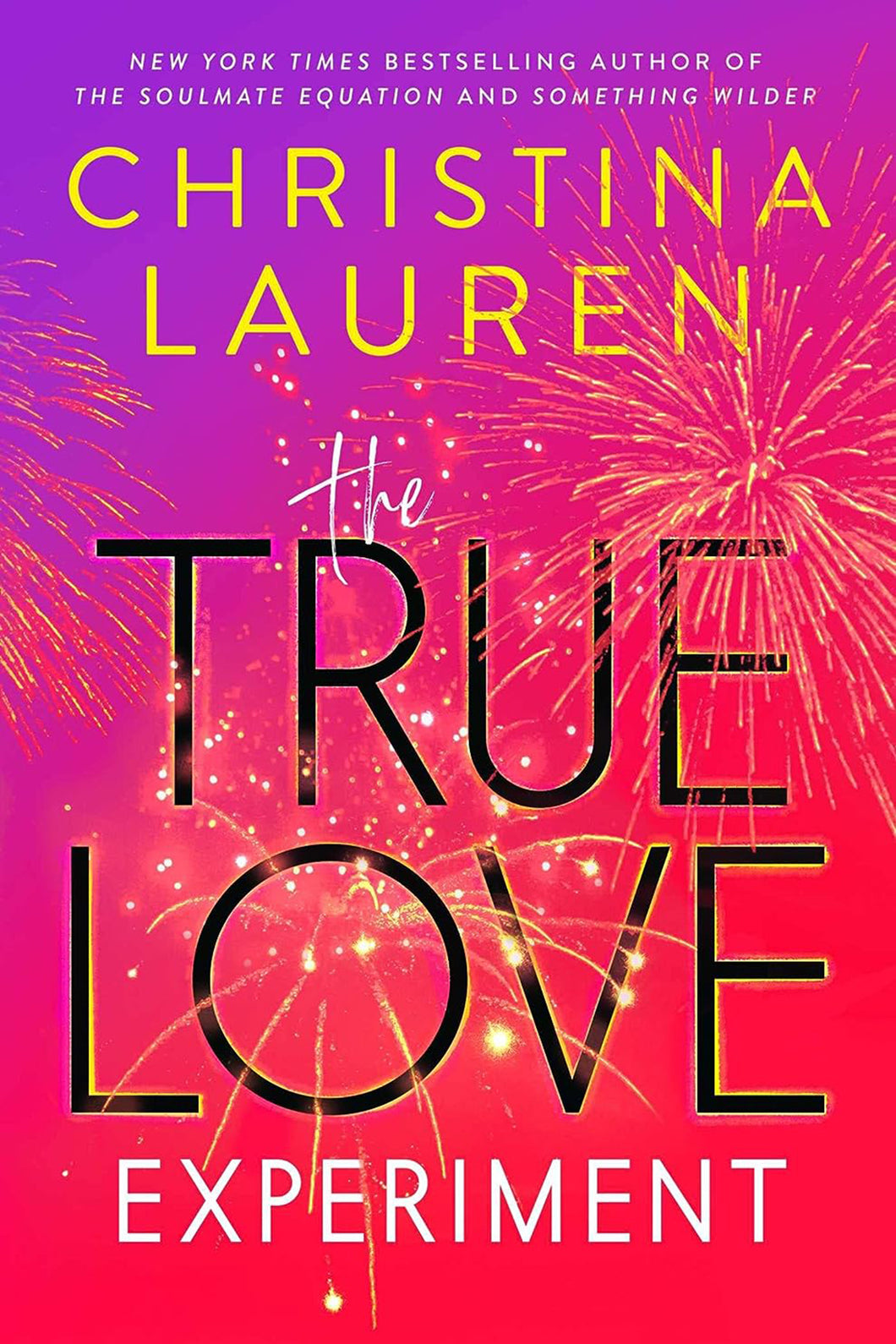 The True Love Experiment by Christina Lauren / BOOK OR BUNDLE - Starting at $19!