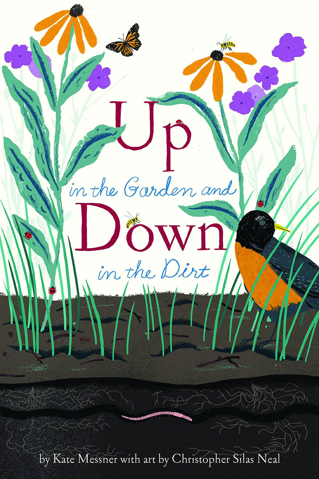 Up in the Garden and Down in the Dirt by Kate Messner / Hardcover or Paperback - NEW BOOK