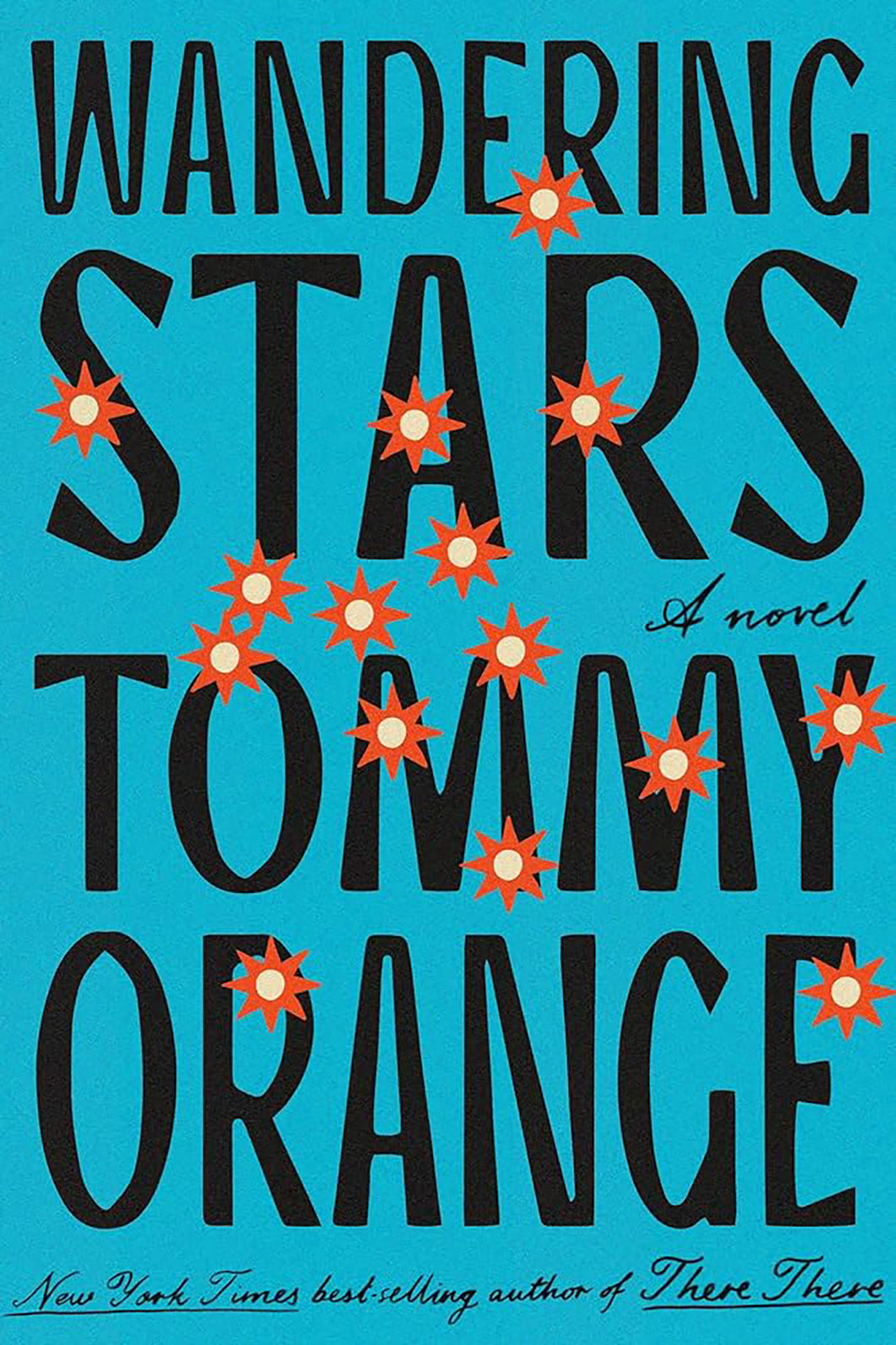 Wandering Stars by Tommy Orange / BOOK OR BUNDLE - Starting at $29!