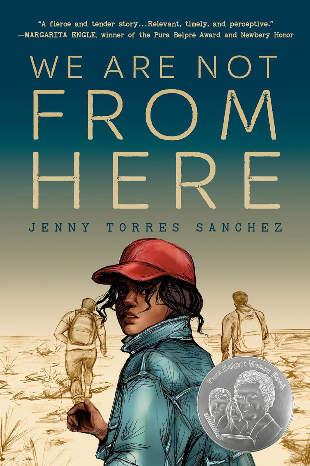We Are Not From Here by Jenny Torres Sanchez / Hardcover or Paperback - NEW BOOK
