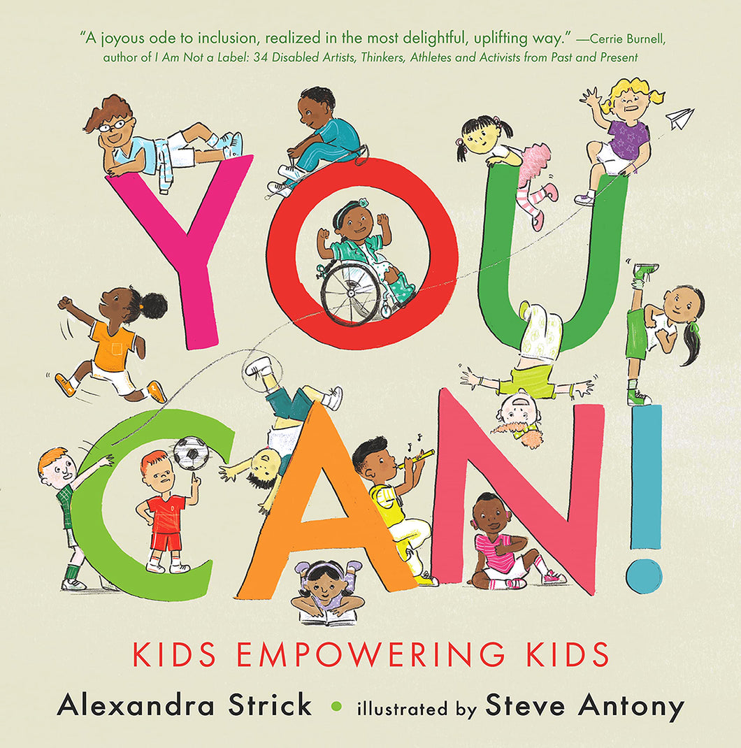 You Can!: Kids Empowering Kids by Alexandra Strick / Hardcover - NEW BOOK