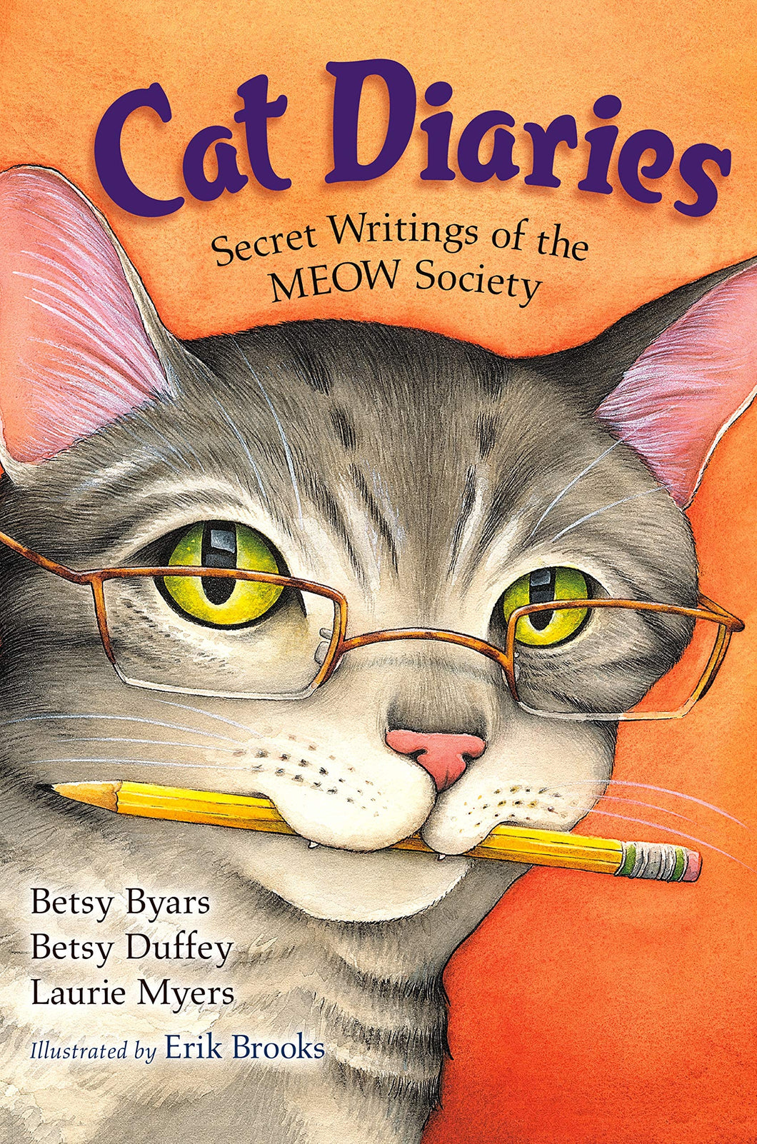 Cat Diaries: Secret Writings of the Meow Society by Betsy Cromer Byars, Laurie Myers & Betsy Duffey / Paperback - NEW BOOK