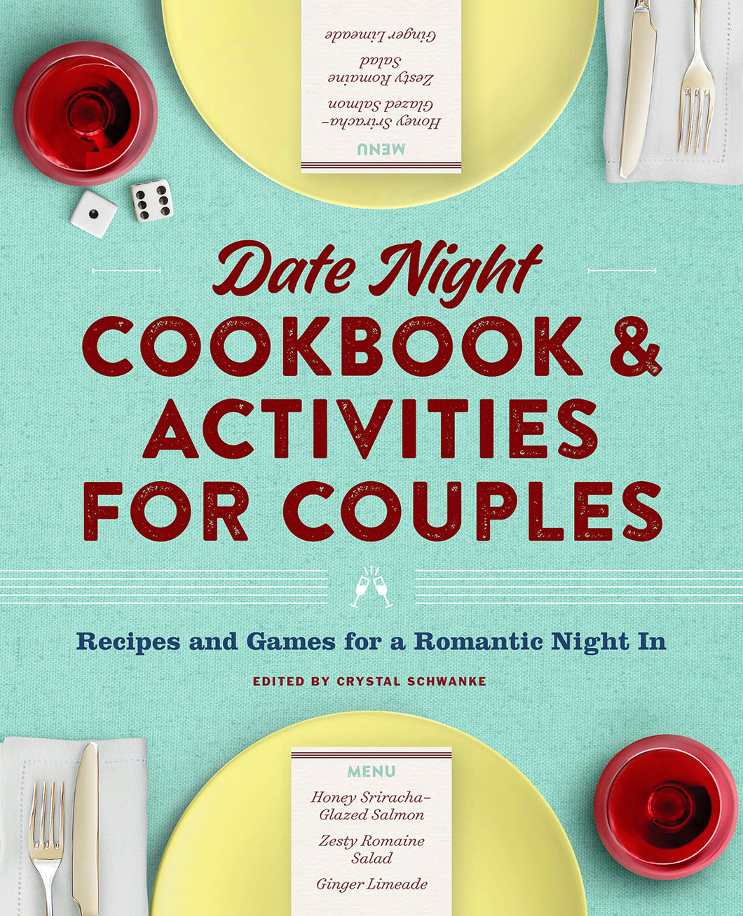 Date Night Cookbook and Activities for Couples: Recipes and Games for a Romantic Night in by Crystal Schwanke / BOOK OR BUNDLE