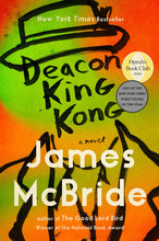 Load image into Gallery viewer, Deacon King Kong by James McBride / Paperback - NEW BOOK
