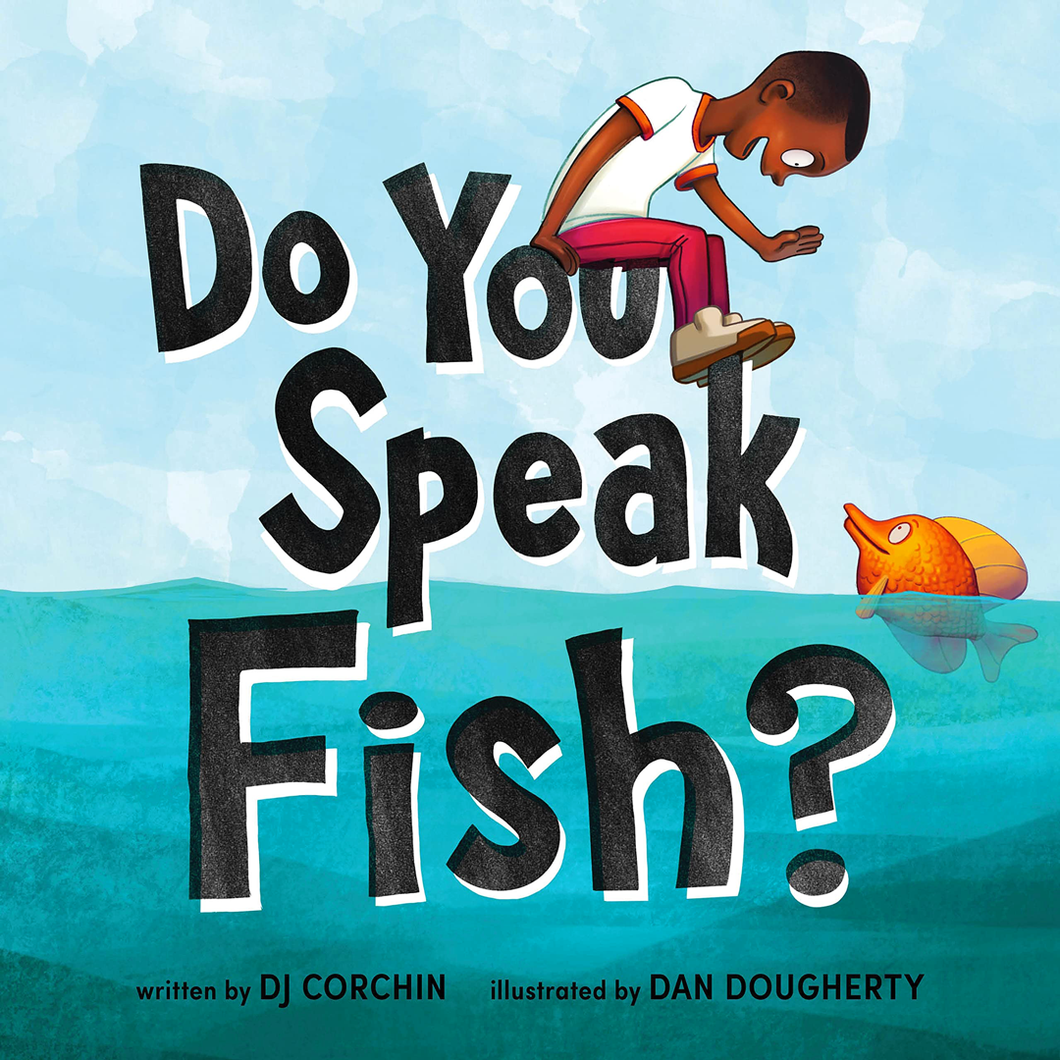 Do You Speak Fish? by Dj Corchin / Hardcover - NEW BOOK