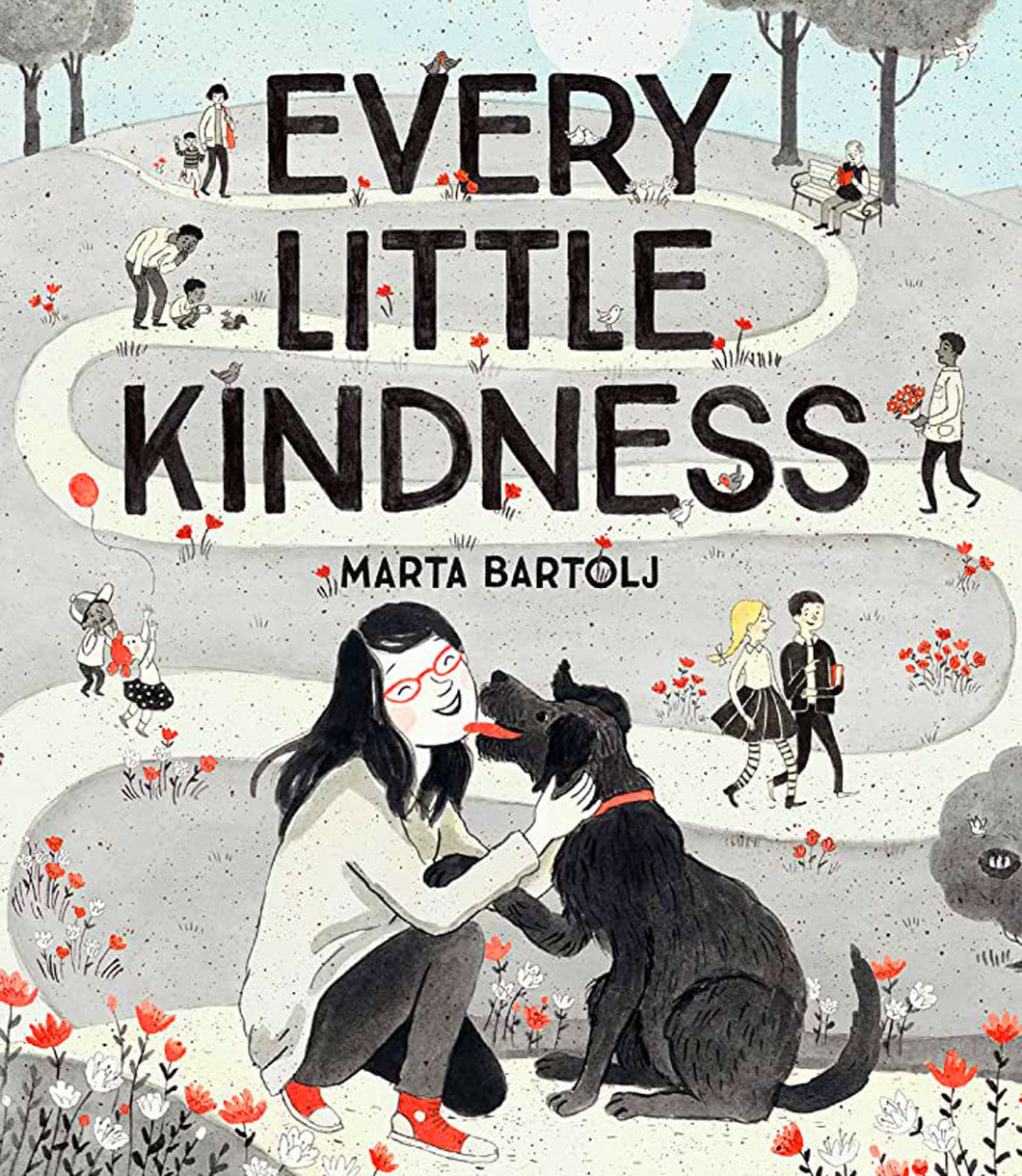 Every Little Kindness by Marta Bartolj / Hardcover