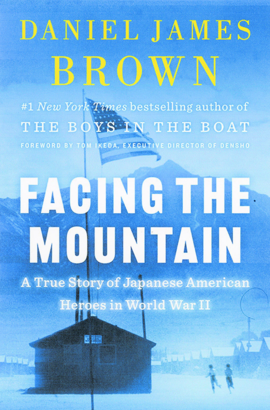 Facing the Mountain: A True Story of Japanese American Heroes in World War II by Daniel James Brown / Hardcover or Paperback - NEW BOOK OR BOOK BOX
