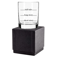 Load image into Gallery viewer, Short Tumbler Cocktail Glass - Tall Tale, Long Story, Short Story / FLY PAPER PRODUCTS

