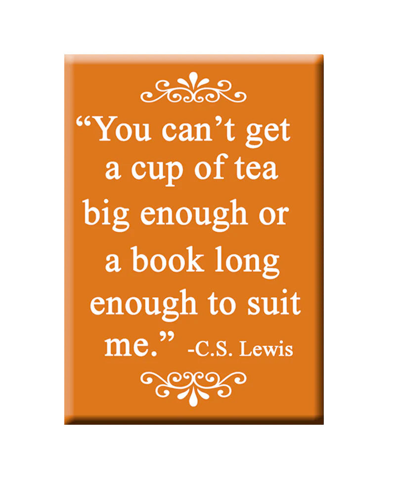 Fridge Magnet - Cup of Tea Quote / FLY PAPER PRODUCTS
