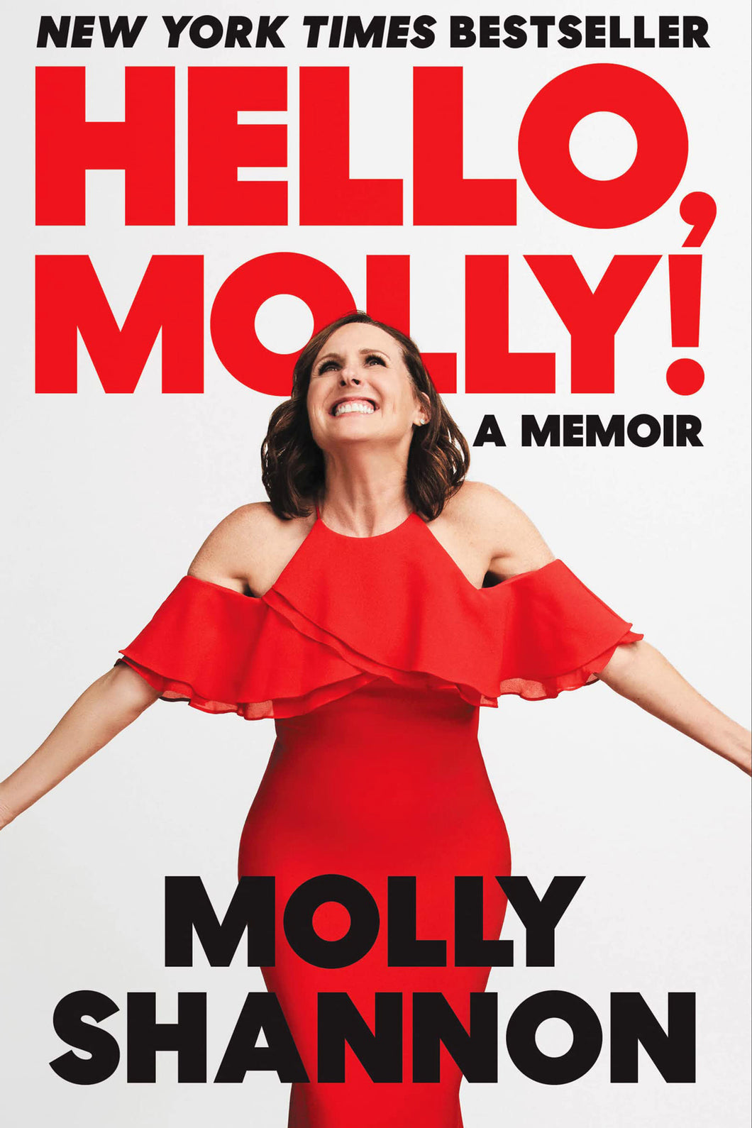 Hello, Molly!: A Memoir by Molly Shannon & Sean Wilsey / Hardcover - NEW BOOK OR BOOK BOX
