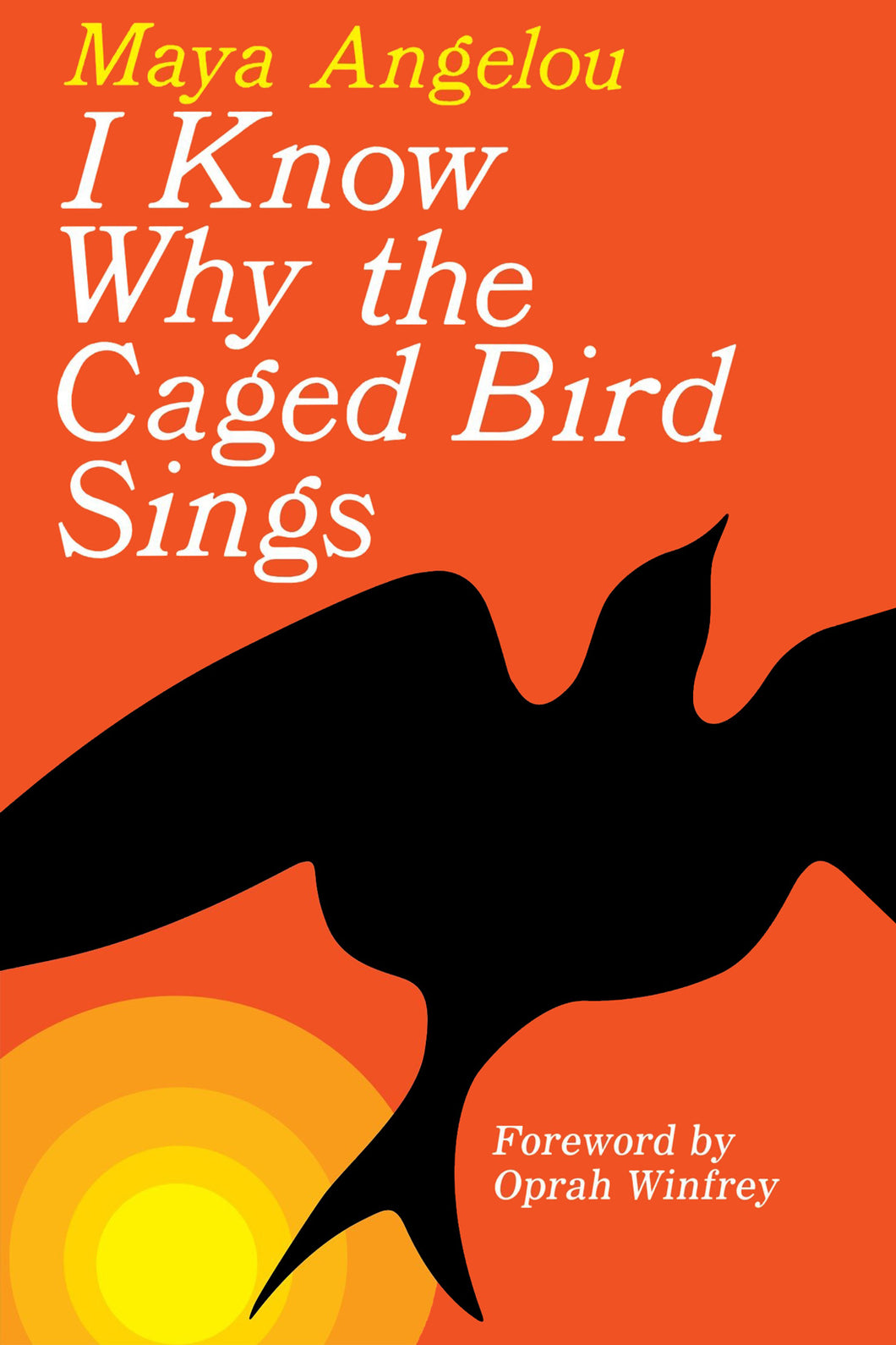 I Know Why the Caged Bird Sings by Maya Angelou / Hardcover or Paperback - NEW BOOK