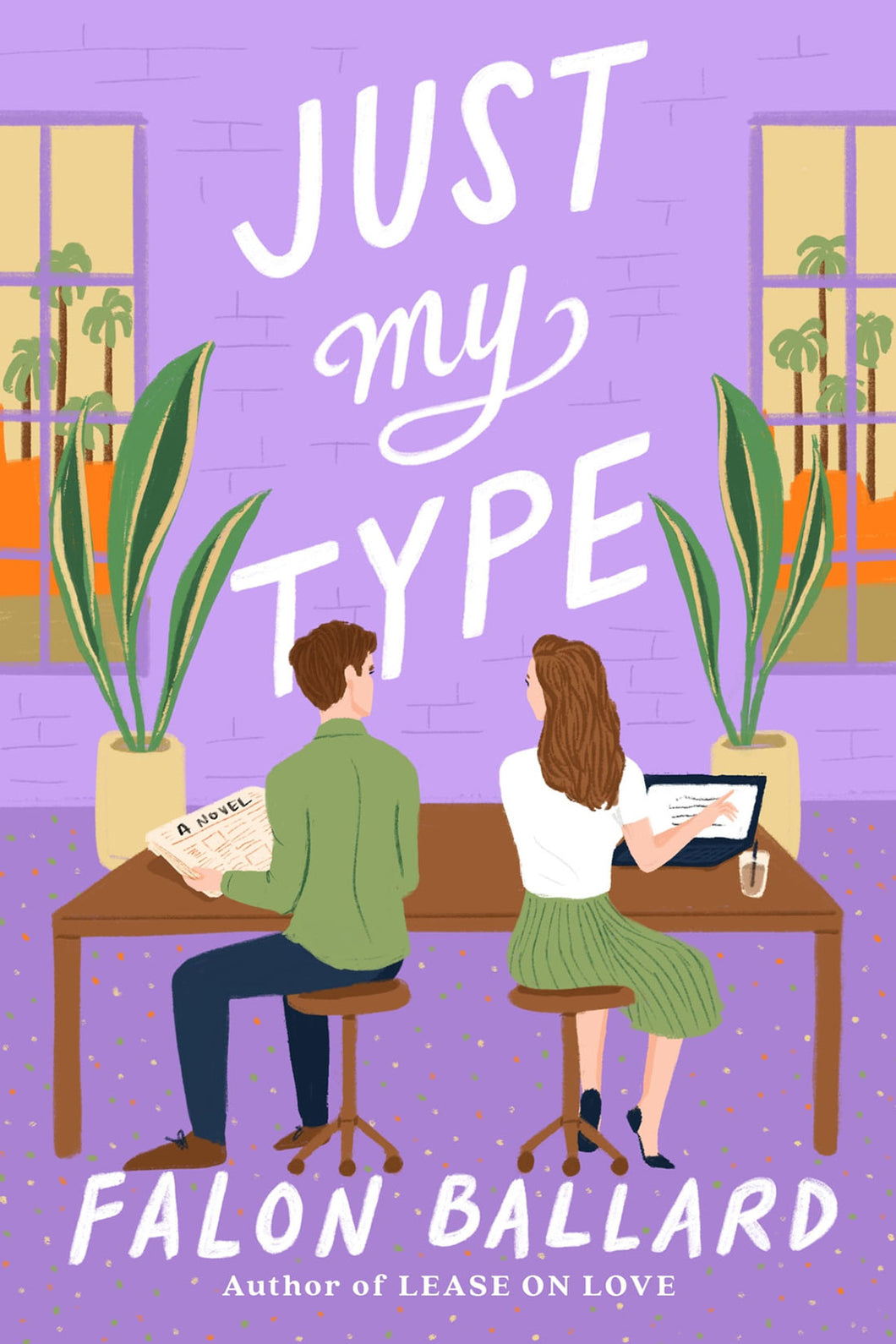Just My Type by Falon Ballard / BOOK OR BUNDLE - Starting At $17!