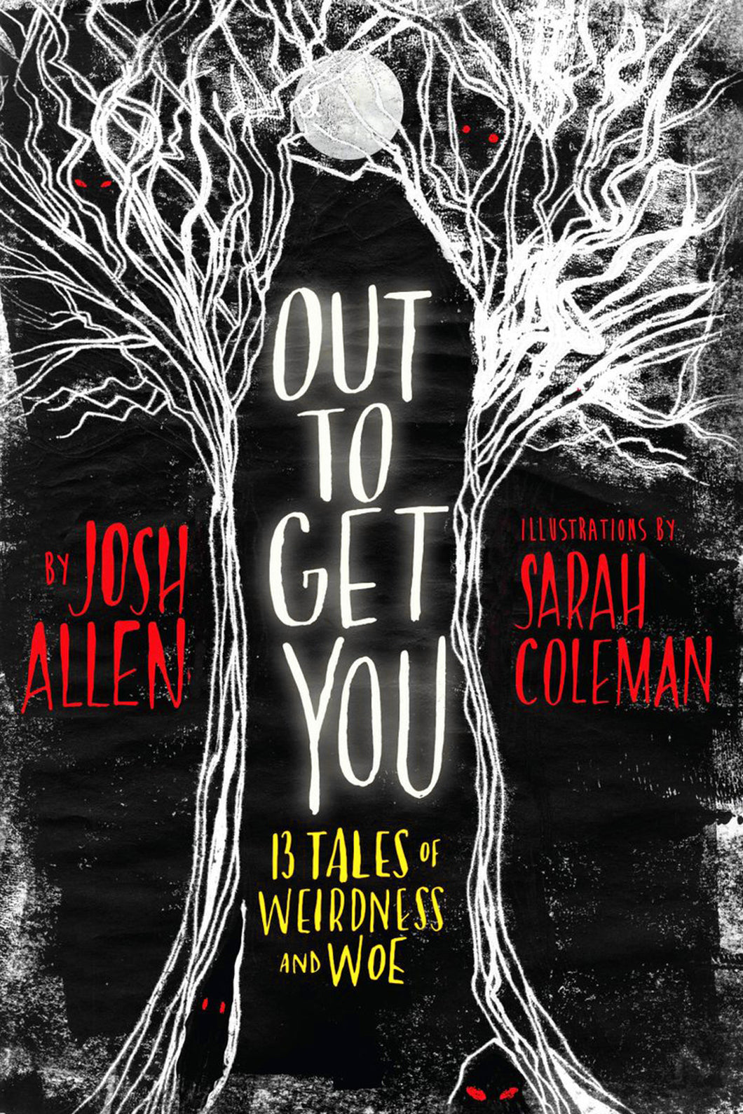 Out to Get You by Josh Alley / Hardcover or Paperback - NEW BOOK