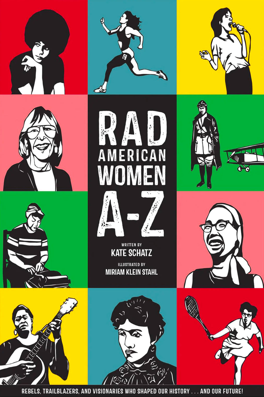 Rad American Women A-Z by Kate Schatz / Hardcover - NEW BOOK