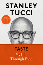 Load image into Gallery viewer, Taste: My Life Through Food by Stanley Tucci / BOOK OR BUNDLE - Starting at $28!
