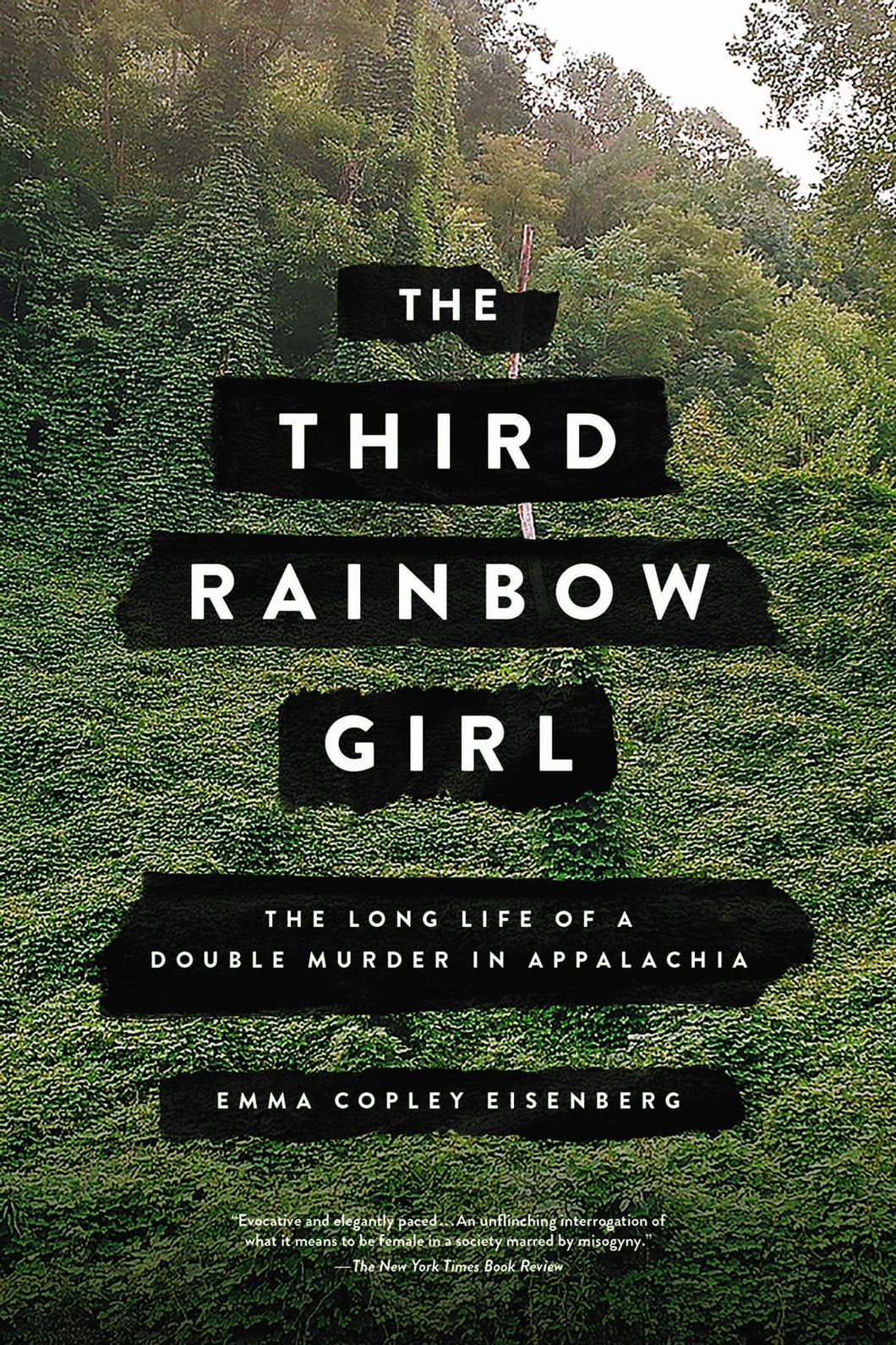 The Third Rainbow Girl: The Long Life of a Double Murder in Appalachia by Emma Copley Eisenberg / Hardcover or Paperback - NEW BOOK OR BOOK BOX