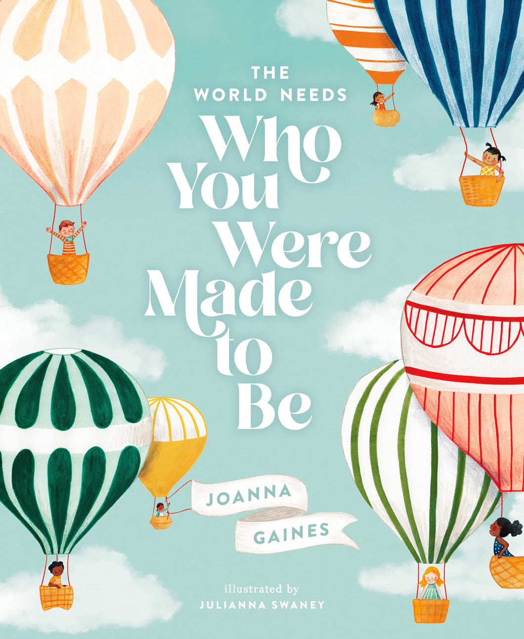 The World Needs Who You Were Made to Be by Joanna Gaines / Hardcover - NEW BOOK