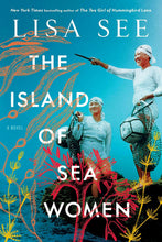 Load image into Gallery viewer, The Island of Sea Women by Lisa See / BOOK, CURATED BUNDLE OR BOOK CLUB KIT - Starting at $18!
