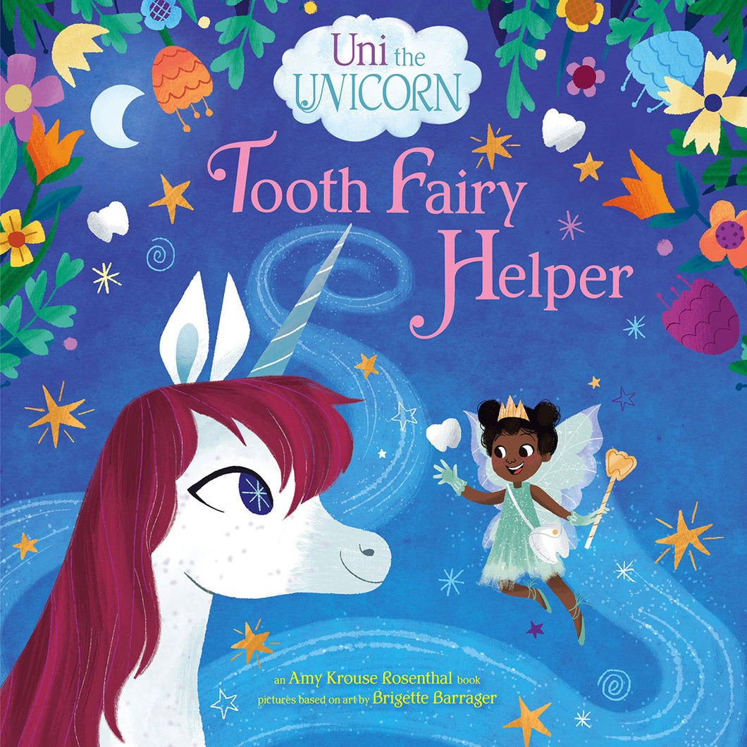 Uni the Unicorn: Tooth Fairy Helper by Amy Krouse Rosenthal / Hardcover - NEW BOOK