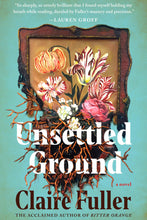 Load image into Gallery viewer, Unsettled Ground by Claire Fuller /  BOOK, CURATED BUNDLE OR BOOK CLUB KIT - Starting at $17!
