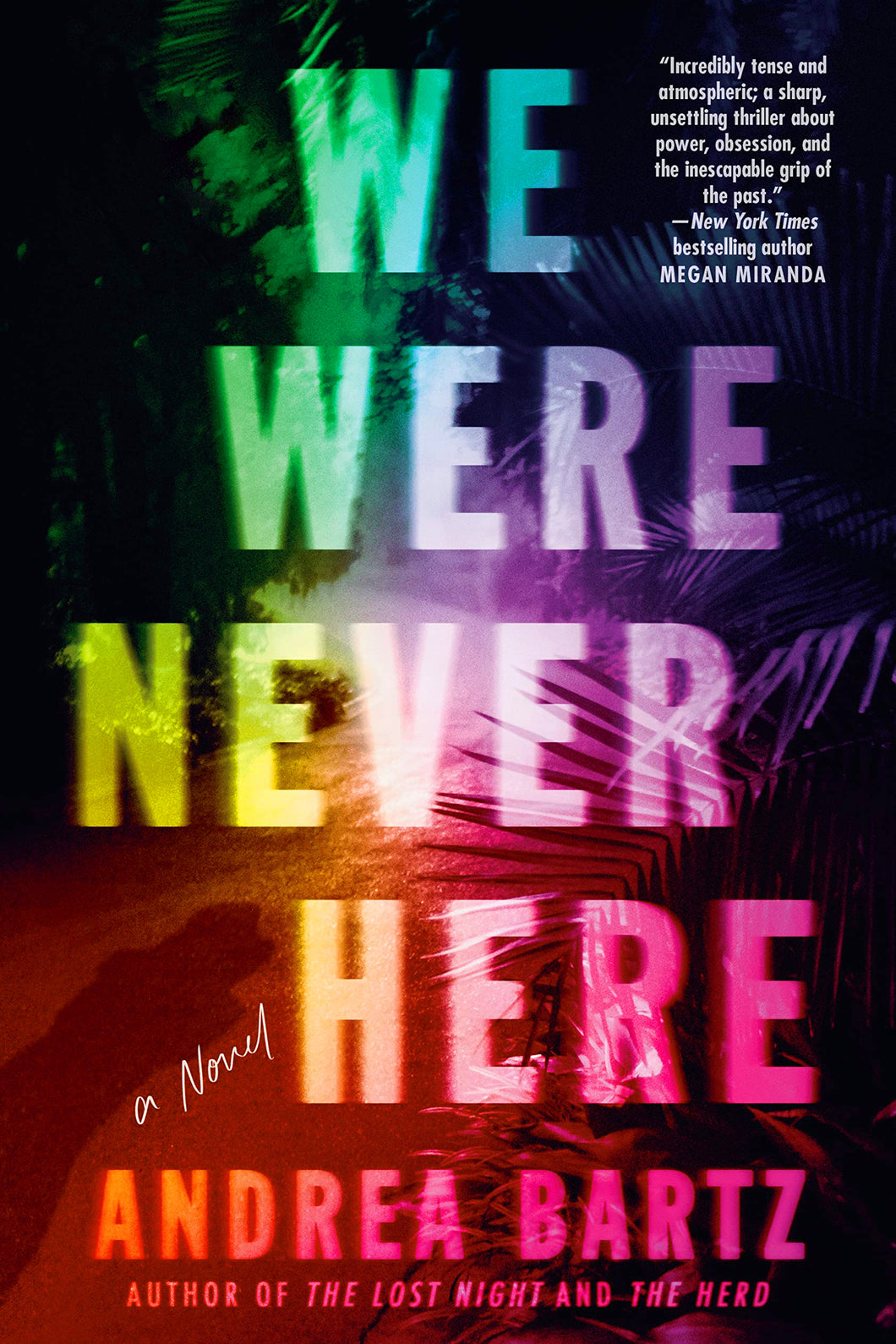 We Were Never Here by Andrea Bartz / Hardcover - NEW BOOK OR BOOK BOX