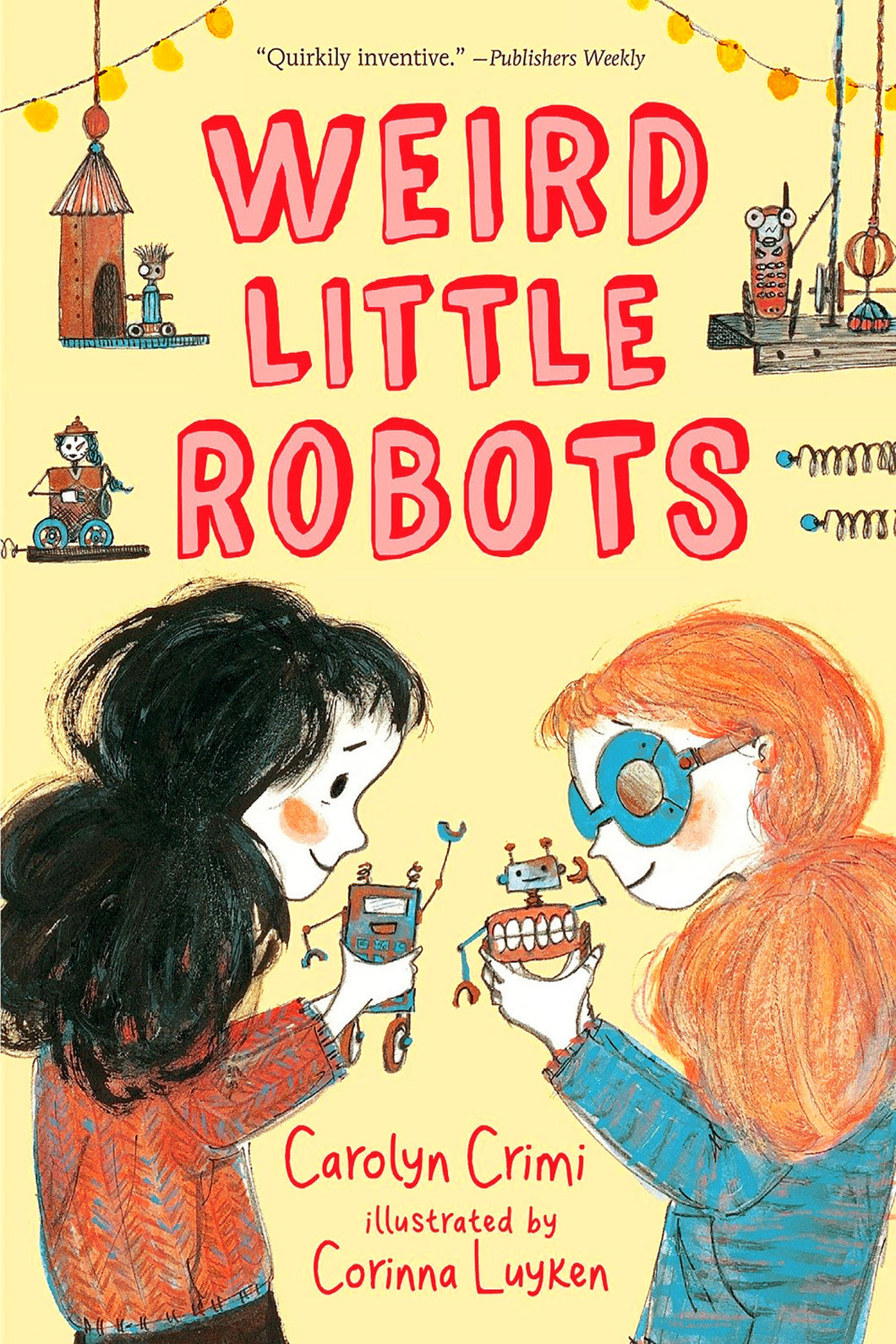 Weird Little Robots by Carolyn Crimi / Hardcover or Paperback - NEW BOOK OR BOOK BUNDLE