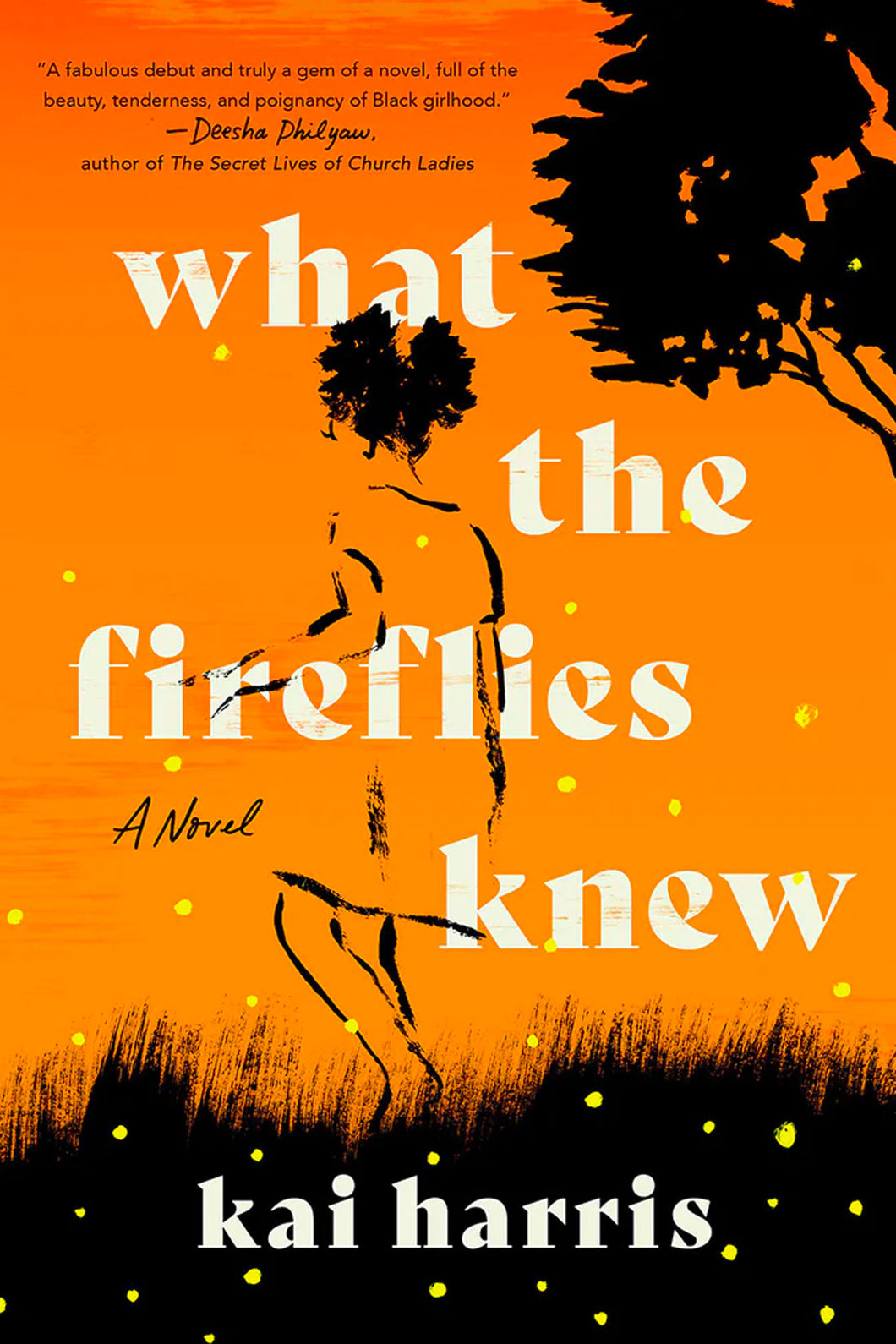 What the Fireflies Knew by Kai Harris / BOOK OR BUNDLE - Starting at $17!
