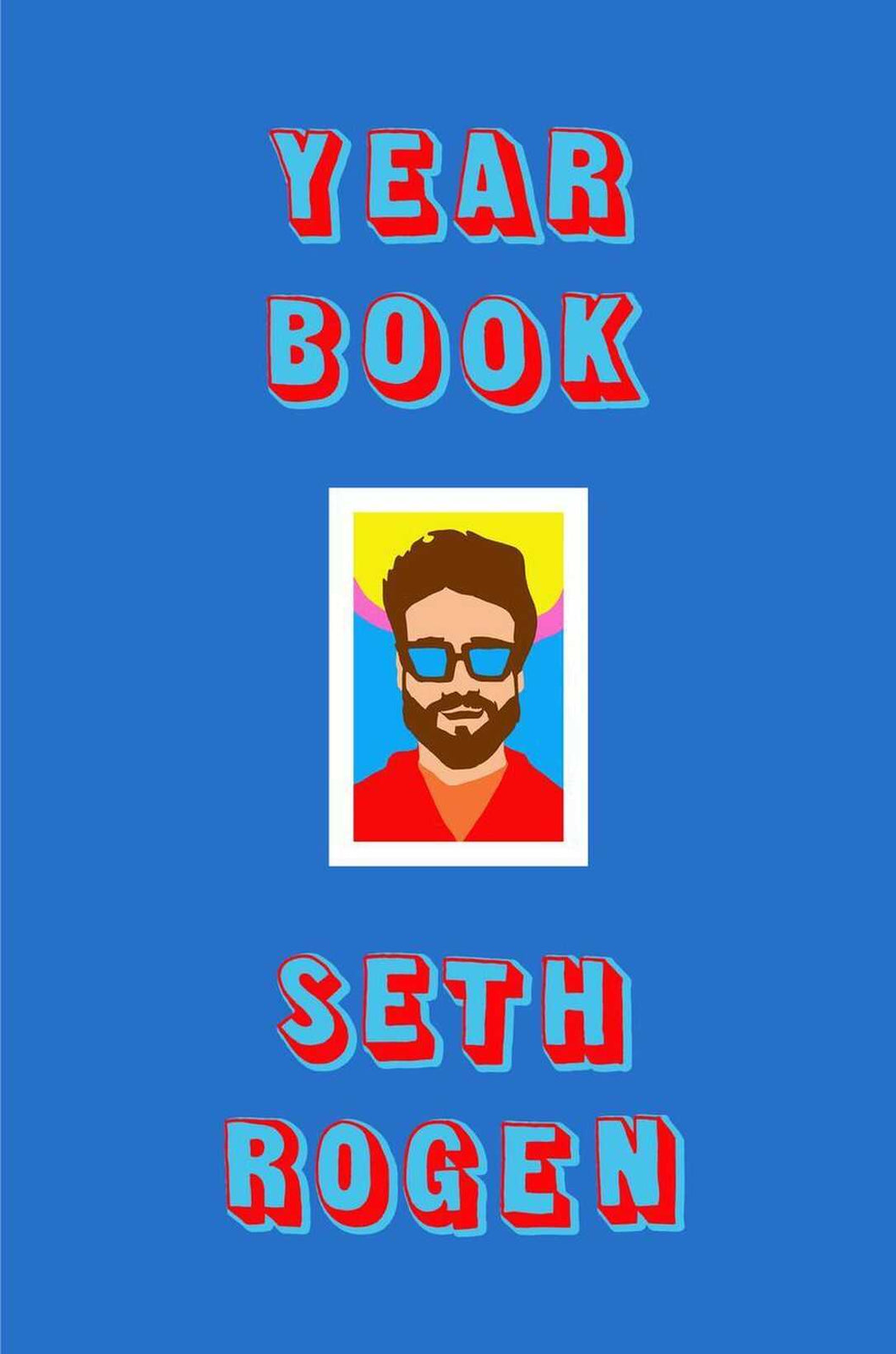 Yearbook by Seth Rogen / Hardcover - NEW BOOK OR BOOK BOX